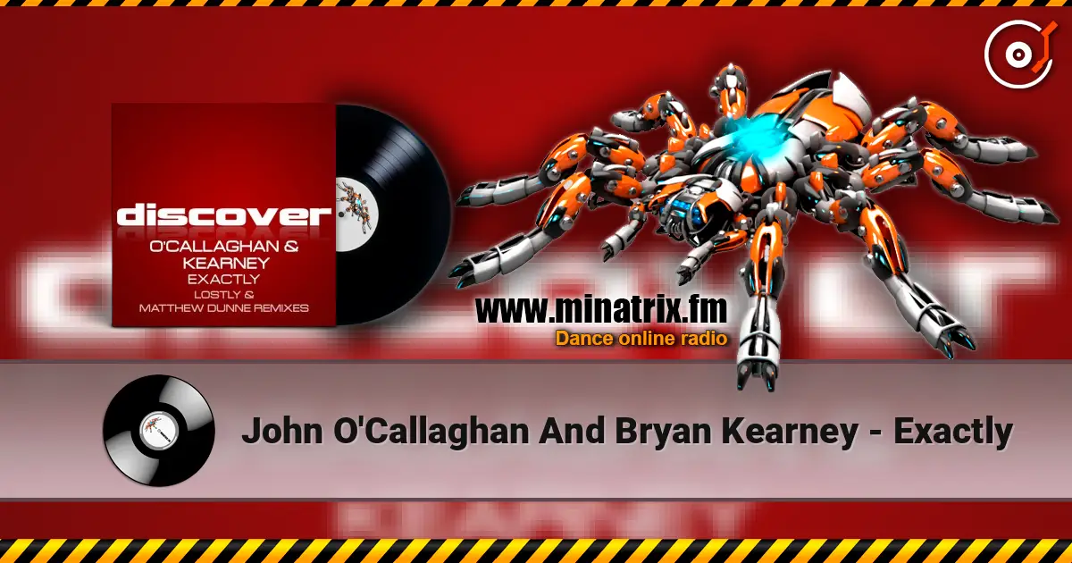 John O'Callaghan And Bryan Kearney - Exactly listen online in high quality | Minatrix.FM