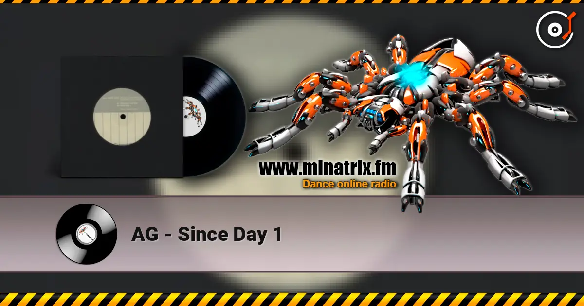 AG - Since Day 1 слухати онлайн у високій якості | Minatrix.FM