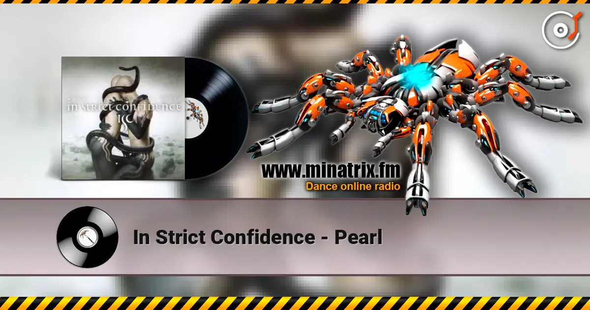 In Strict Confidence - Pearl слухати онлайн у високій якості | Minatrix.FM