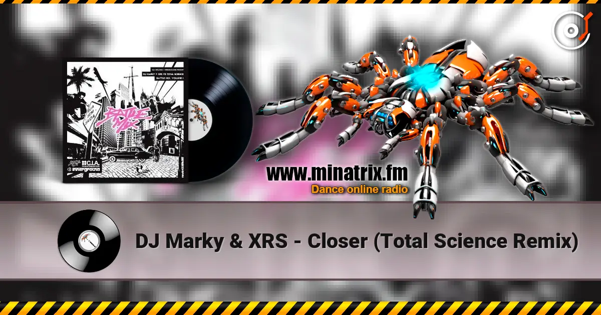 DJ Marky & XRS - Closer (Total Science Remix) listen online in high quality | Minatrix.FM