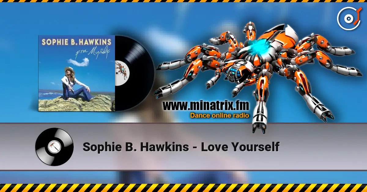 Sophie B. Hawkins - Love Yourself listen online in high quality | Minatrix.FM