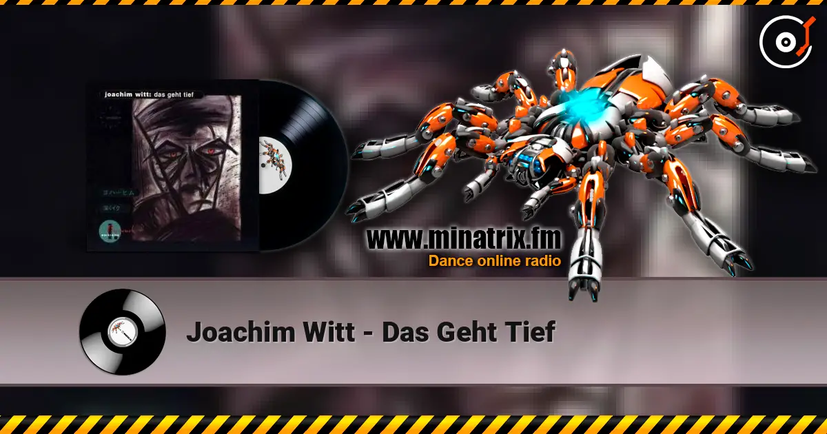 Joachim Witt - Das Geht Tief слухати онлайн у високій якості | Minatrix.FM