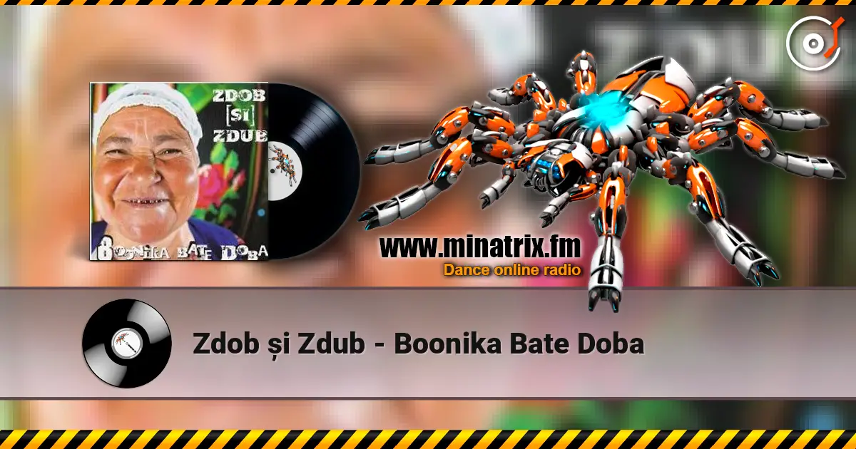 Zdob și Zdub - Boonika Bate Doba слухати онлайн у високій якості | Minatrix.FM