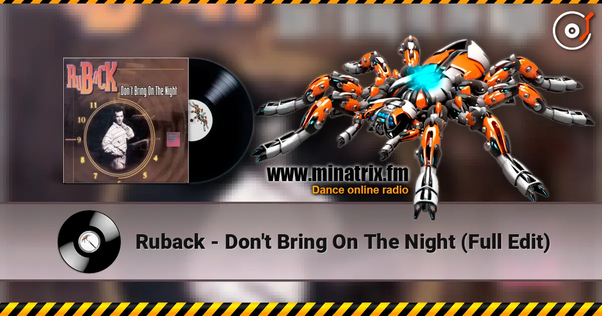 Ruback - Don't Bring On The Night (Full Edit) listen online in high quality | Minatrix.FM