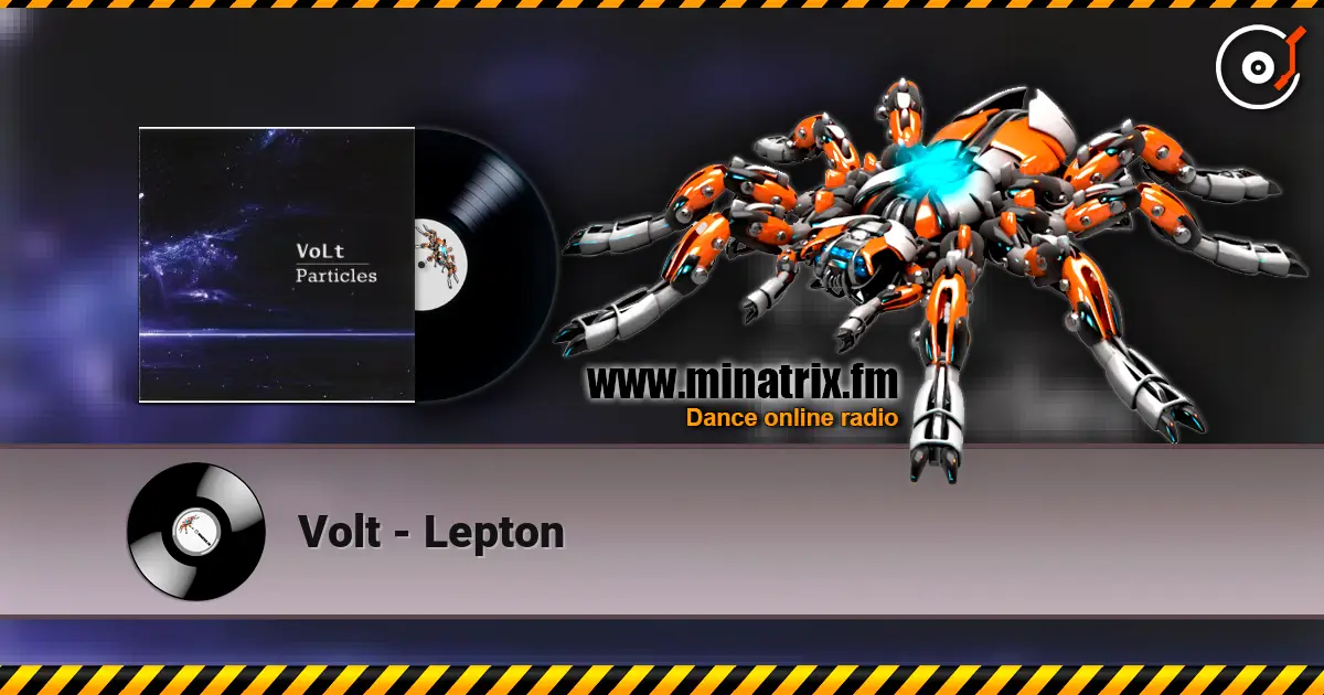 Volt - Lepton listen online in high quality | Minatrix.FM