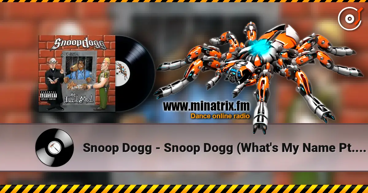 Snoop Dogg - Snoop Dogg (What's My Name Pt. 2) слухати онлайн у високій якості | Minatrix.FM