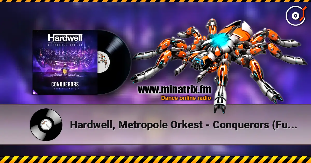 Hardwell, Metropole Orkest - Conquerors (Full Version) listen online in high quality | Minatrix.FM