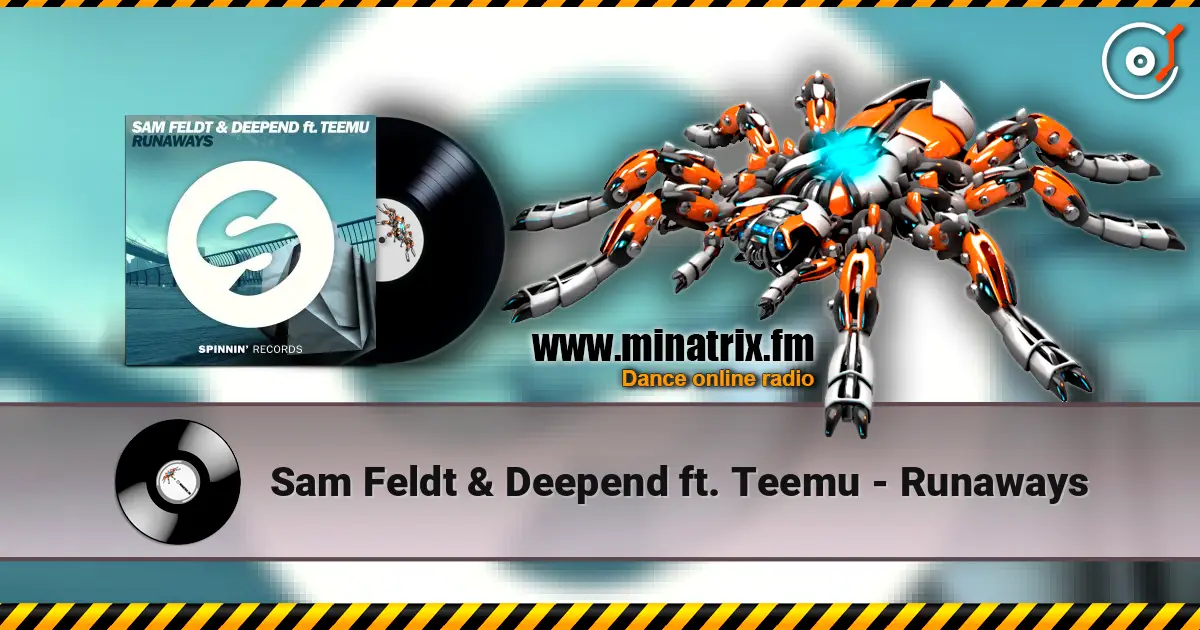 Sam Feldt & Deepend ft. Teemu - Runaways слухати онлайн у високій якості | Minatrix.FM
