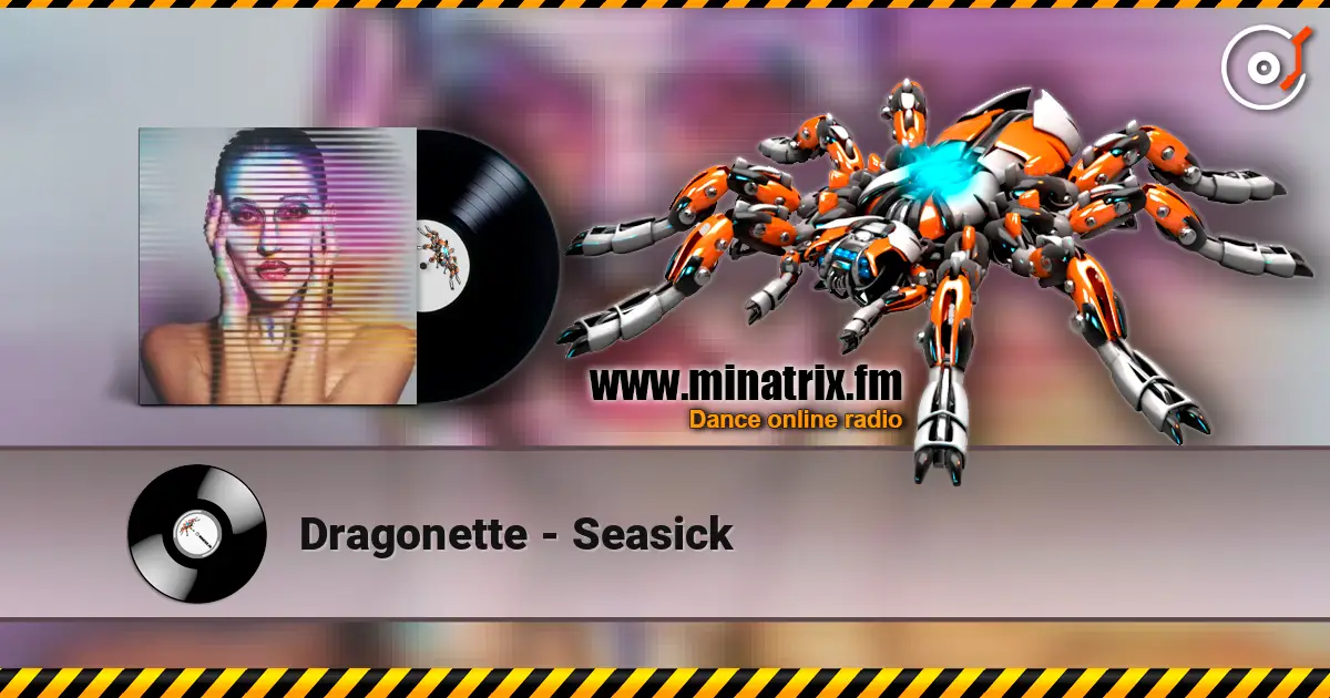 Dragonette - Seasick слухати онлайн у високій якості | Minatrix.FM