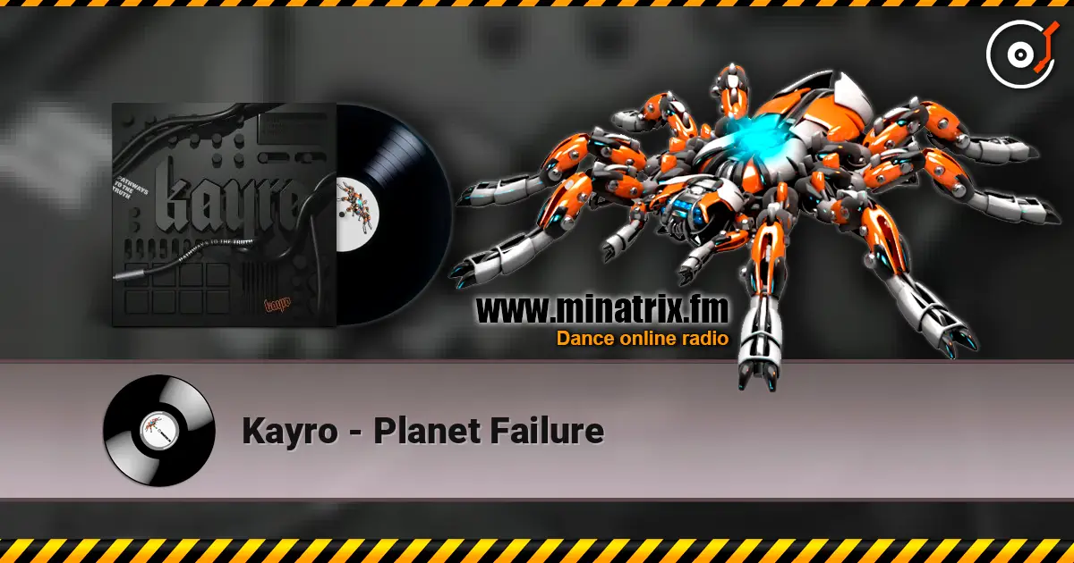 Kayro - Planet Failure слухати онлайн у високій якості | Minatrix.FM