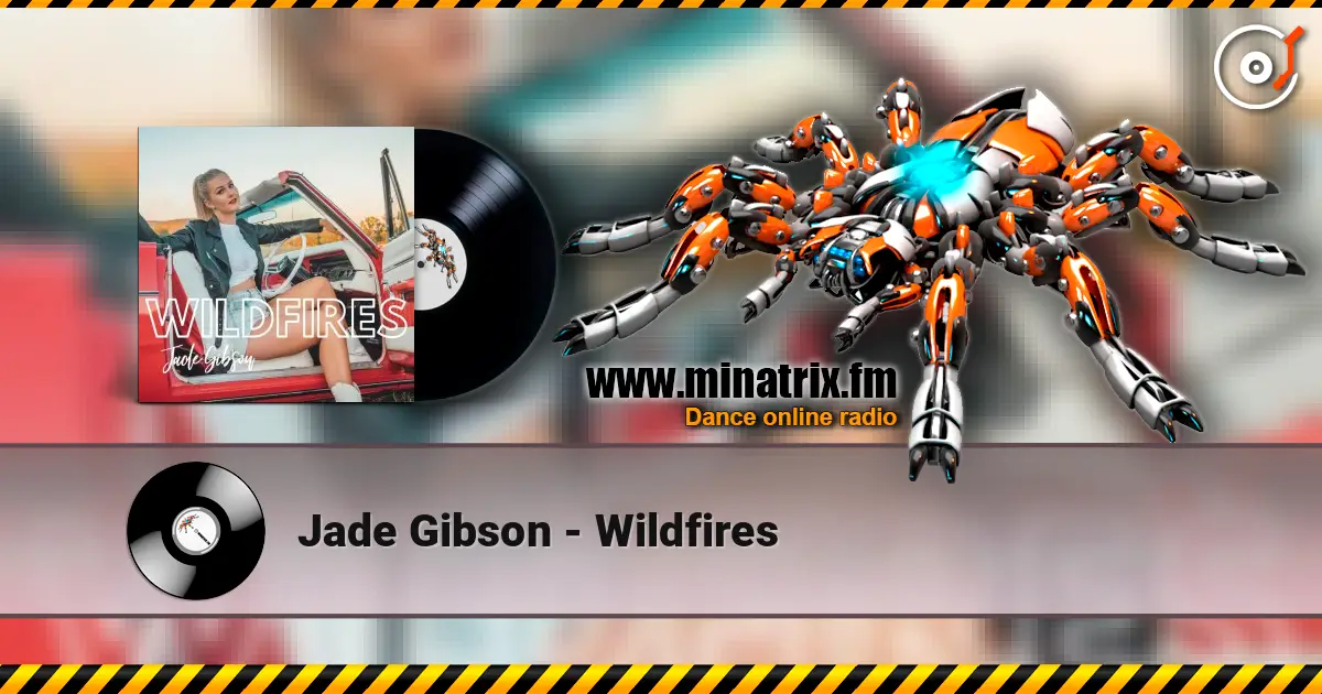 Jade Gibson - Wildfires listen online in high quality | Minatrix.FM