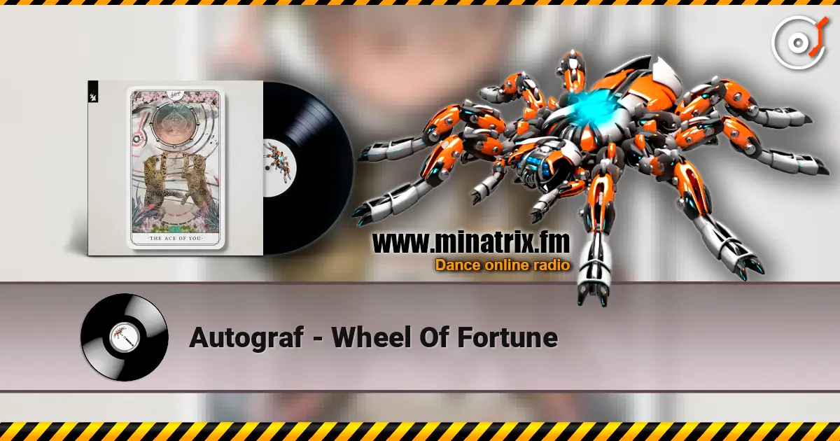 Autograf - Wheel Of Fortune слухати онлайн у високій якості | Minatrix.FM