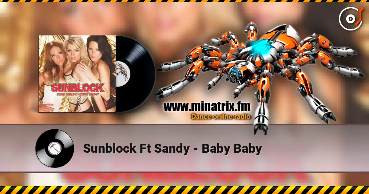 Sunblock Ft Sandy - Baby Baby слухати онлайн у високій якості | Minatrix.FM
