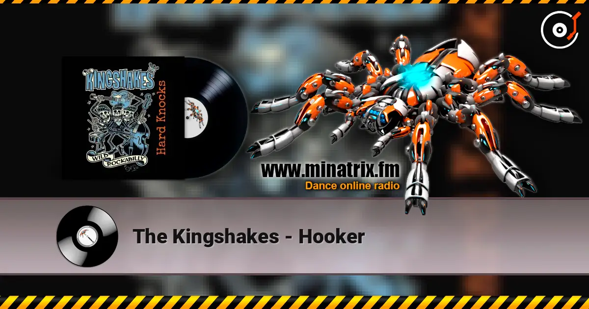 The Kingshakes - Hooker listen online in high quality | Minatrix.FM