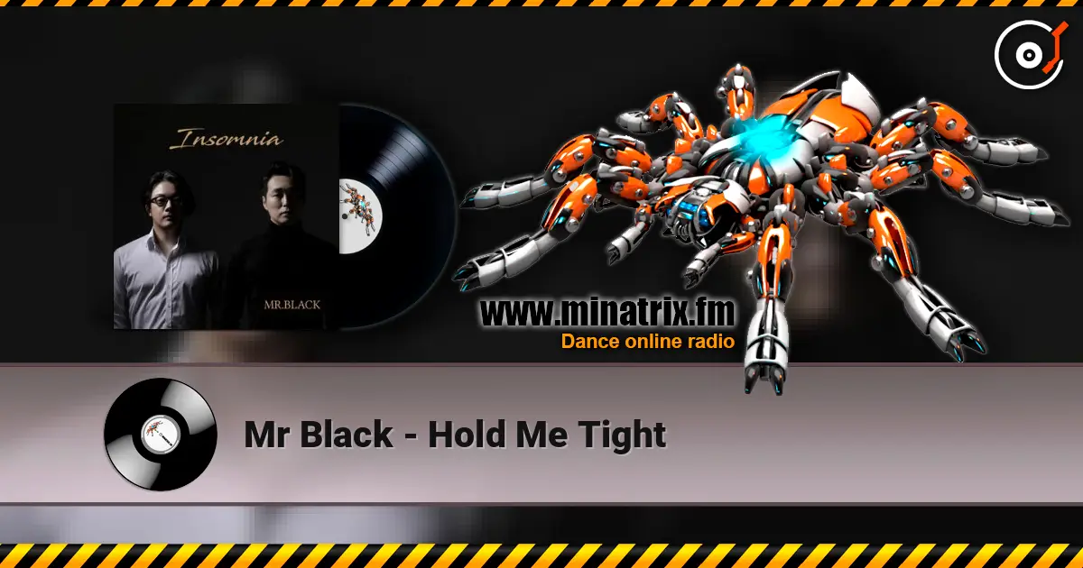 Mr Black - Hold Me Tight listen online in high quality | Minatrix.FM