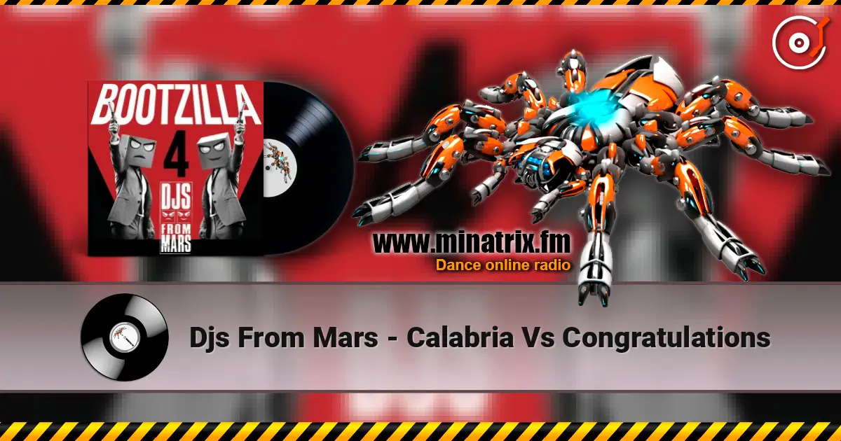 Djs From Mars - Calabria Vs Congratulations слухати онлайн у високій якості | Minatrix.FM