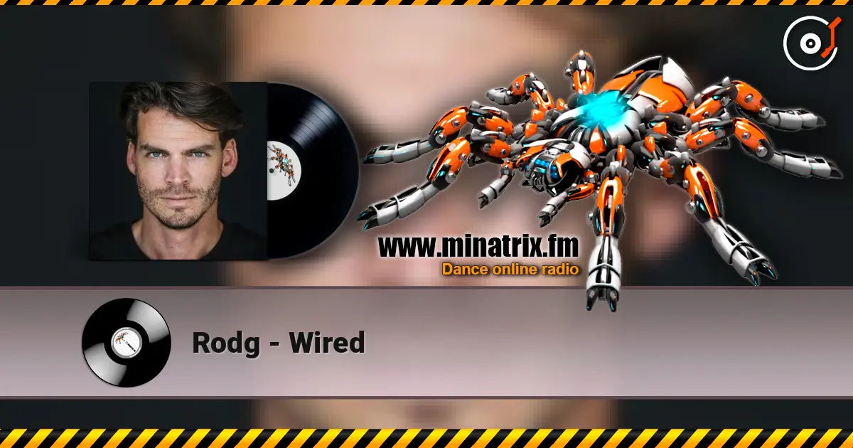 Rodg - Wired слухати онлайн у високій якості | Minatrix.FM