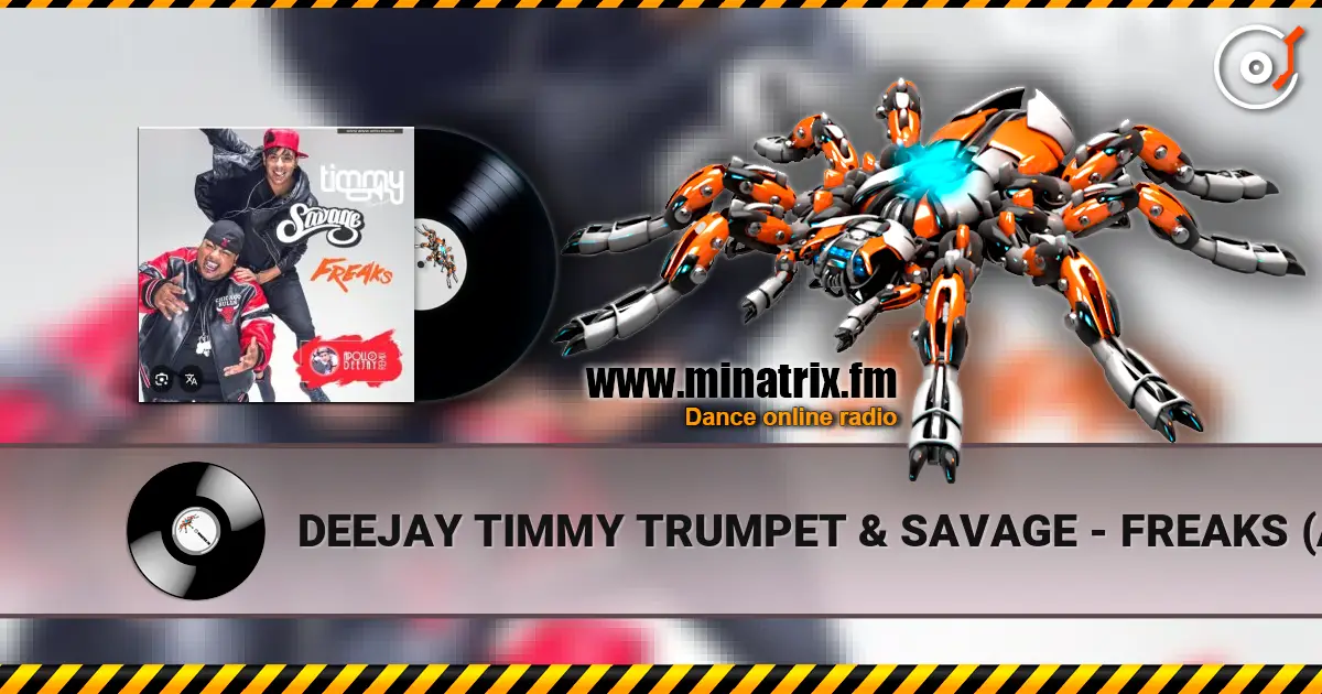 DEEJAY TIMMY TRUMPET & SAVAGE - FREAKS (APOLLO DEEJAY CLUB REMIX) listen online in high quality | Minatrix.FM