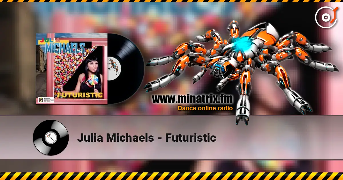 Julia Michaels - Futuristic listen online in high quality | Minatrix.FM