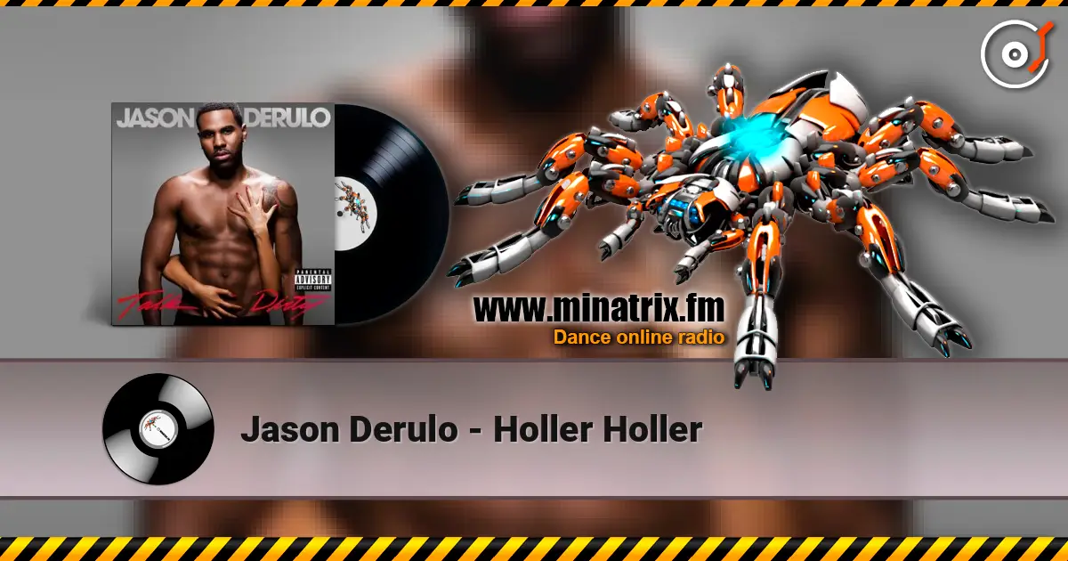 Jason Derulo - Holler Holler listen online in high quality | Minatrix.FM