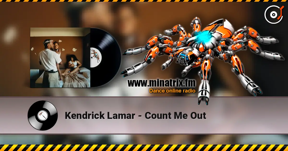 Kendrick Lamar - Count Me Out listen online in high quality | Minatrix.FM