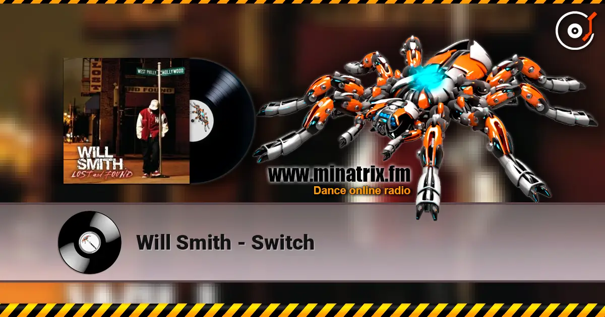 Will Smith - Switch listen online in high quality | Minatrix.FM