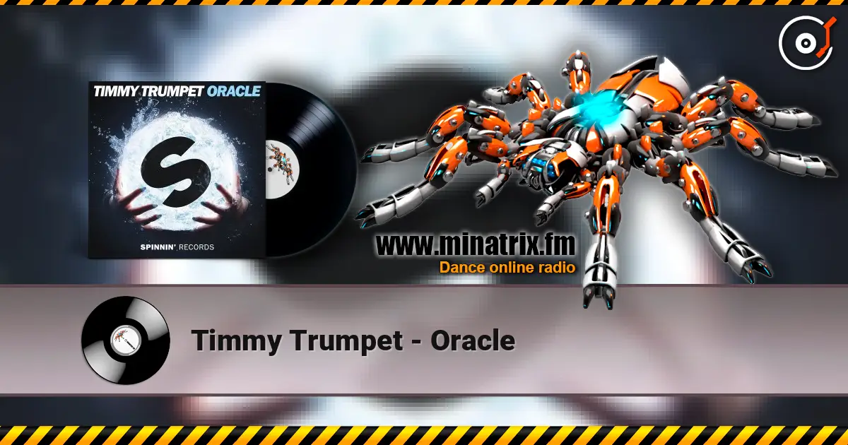Timmy Trumpet - Oracle listen online in high quality | Minatrix.FM