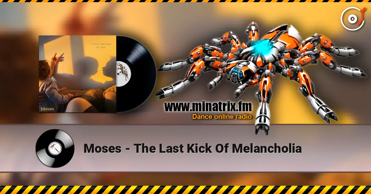 Moses - The Last Kick Of Melancholia слухати онлайн у високій якості | Minatrix.FM