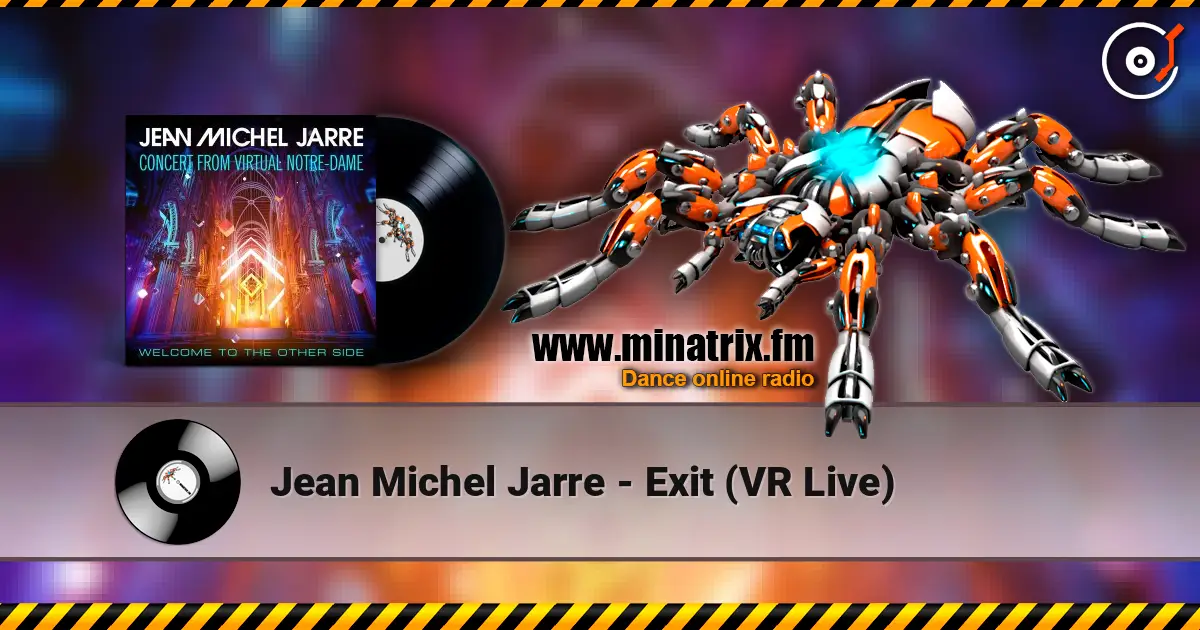 Jean Michel Jarre - Exit (VR Live) слухати онлайн у високій якості | Minatrix.FM