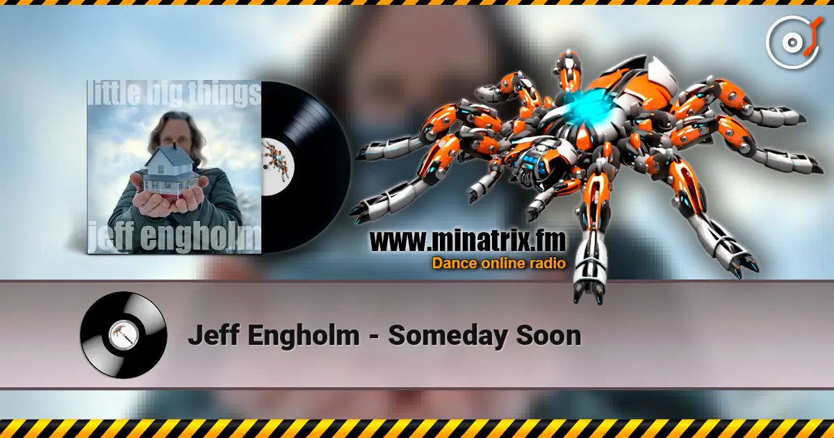 Jeff Engholm - Someday Soon listen online in high quality | Minatrix.FM