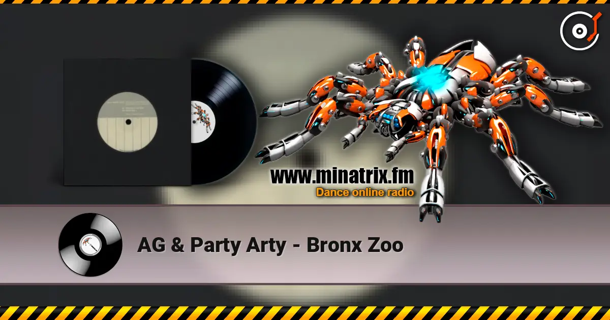 AG & Party Arty - Bronx Zoo слухати онлайн у високій якості | Minatrix.FM