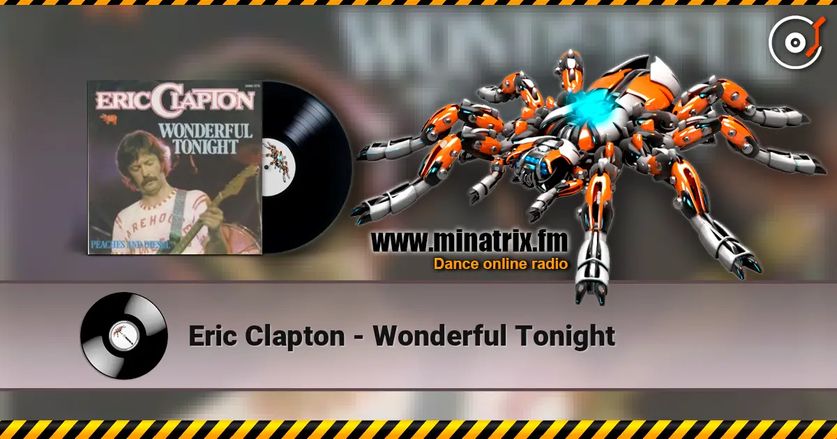 Eric Clapton - Wonderful Tonight listen online in high quality | Minatrix.FM
