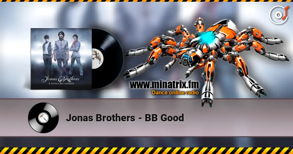 Jonas Brothers - BB Good listen online in high quality | Minatrix.FM