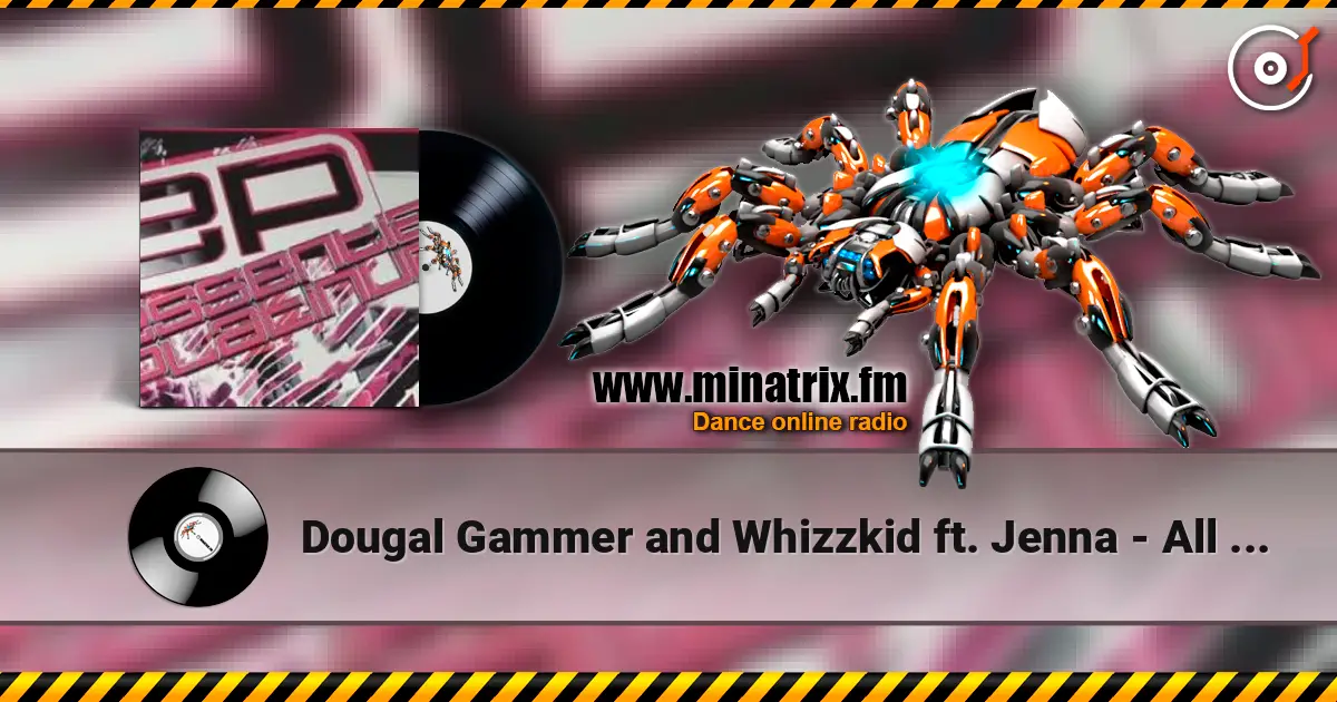 Dougal Gammer and Whizzkid ft. Jenna - All my life listen online in high quality | Minatrix.FM