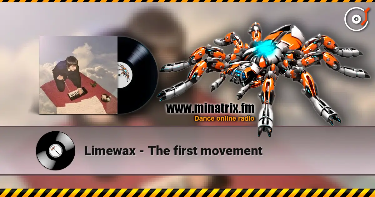 Limewax - The first movement listen online in high quality | Minatrix.FM