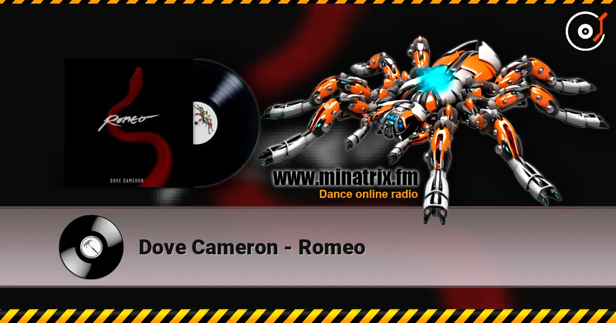 Dove Cameron - Romeo listen online in high quality | Minatrix.FM