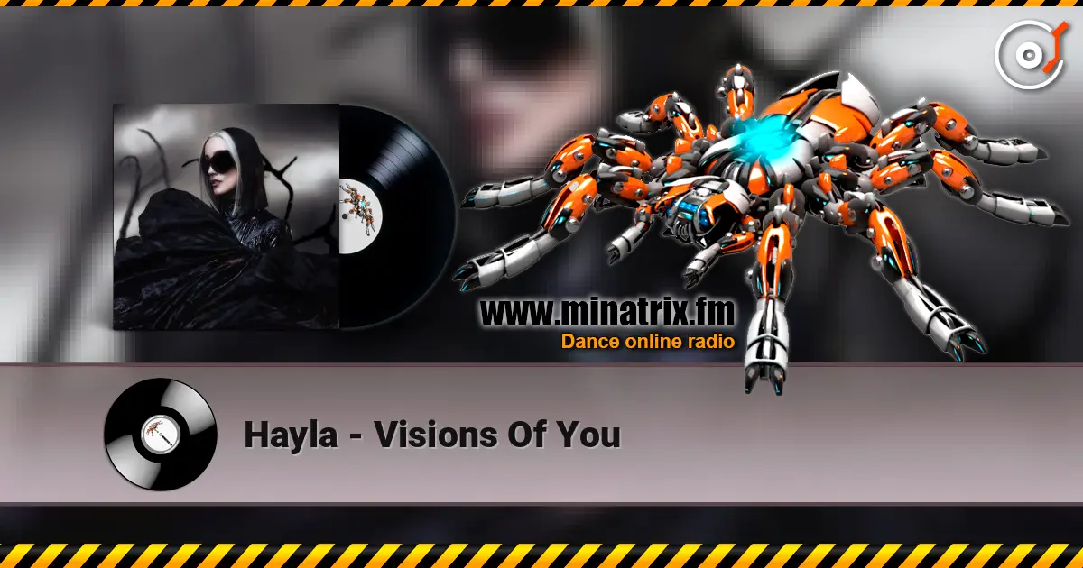 Hayla - Visions Of You слухати онлайн у високій якості | Minatrix.FM