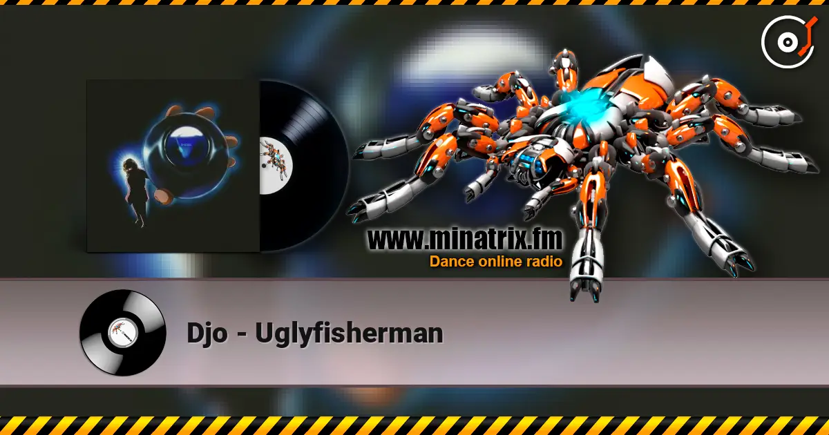 Djo - Uglyfisherman listen online in high quality | Minatrix.FM