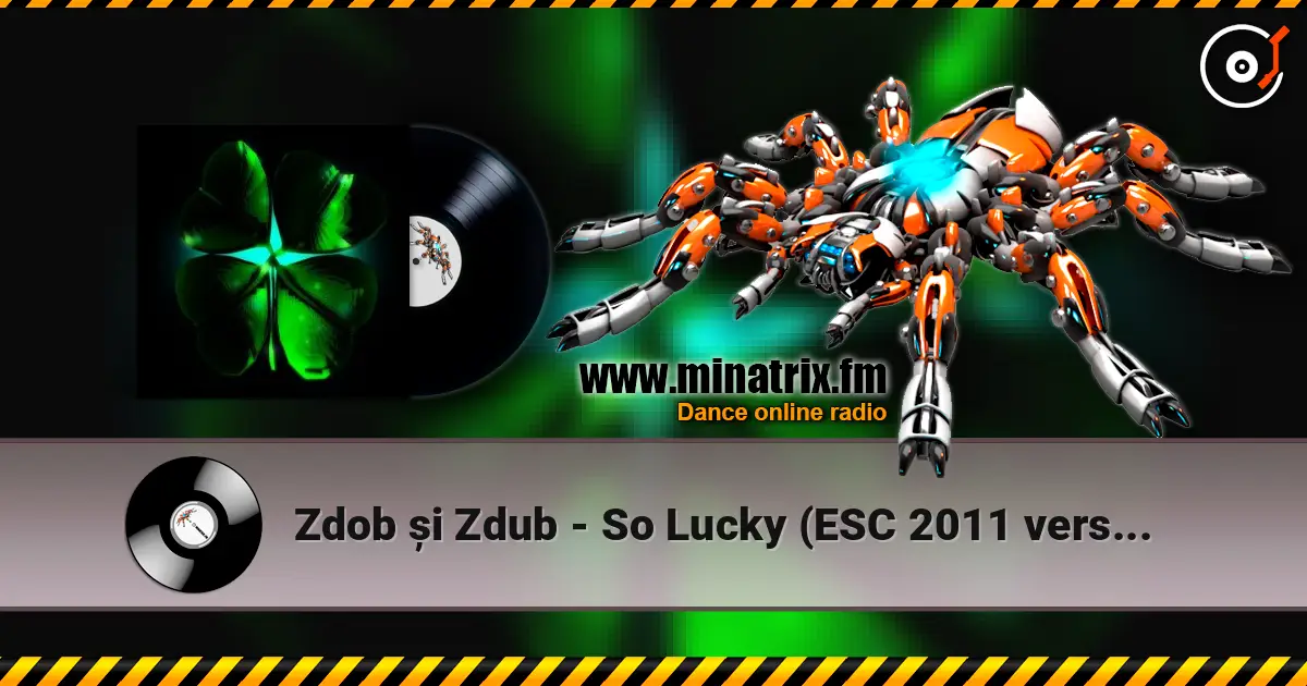 Zdob și Zdub - So Lucky (ESC 2011 version) слухати онлайн у високій якості | Minatrix.FM