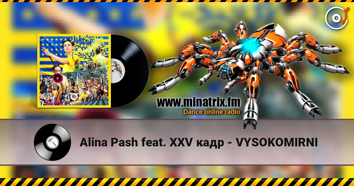 Alina Pash feat. XXV кадр - VYSOKOMIRNI слухати онлайн у високій якості | Minatrix.FM