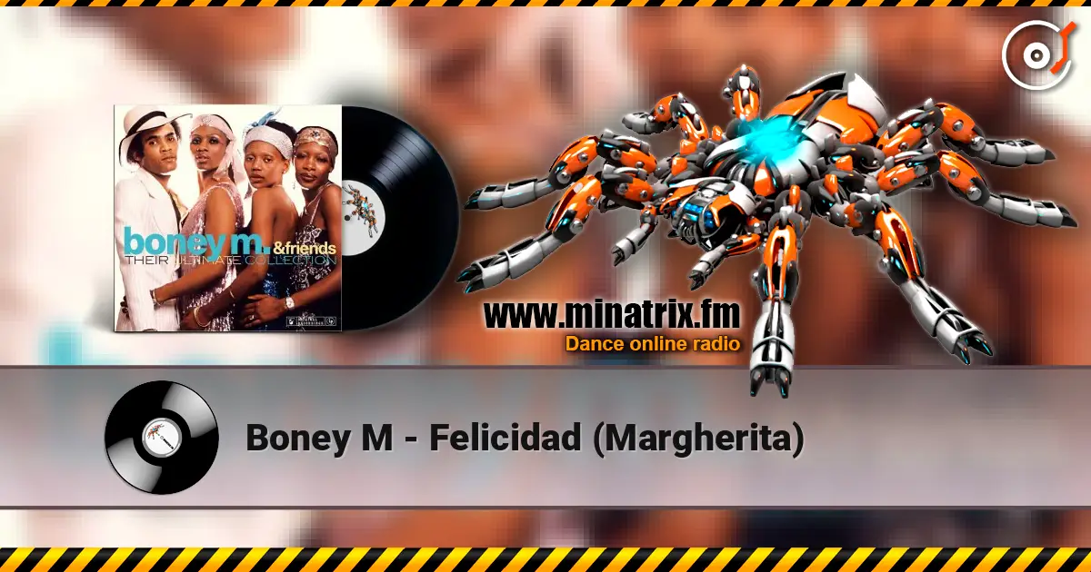 Boney M - Felicidad (Margherita) listen online in high quality | Minatrix.FM