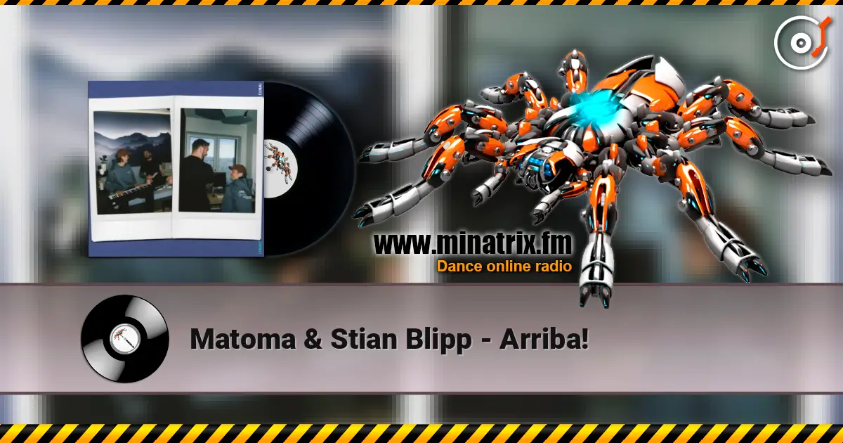 Matoma & Stian Blipp - Arriba! listen online in high quality | Minatrix.FM