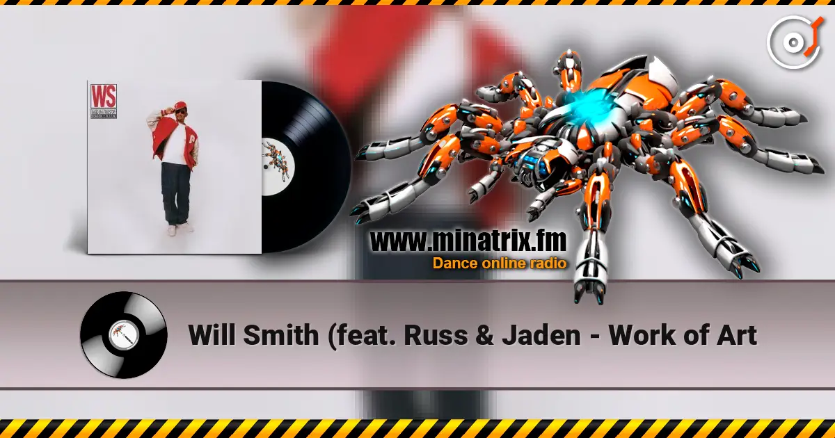 Will Smith (feat. Russ & Jaden - Work of Art listen online in high quality | Minatrix.FM