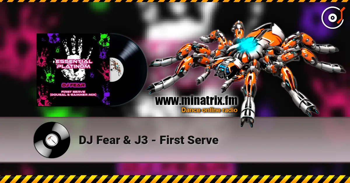 DJ Fear & J3 - First Serve listen online in high quality | Minatrix.FM