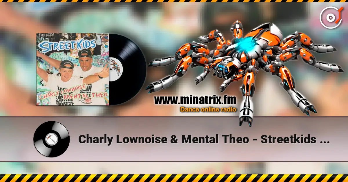 Charly Lownoise & Mental Theo - Streetkids (Radio Edit) listen online in high quality | Minatrix.FM