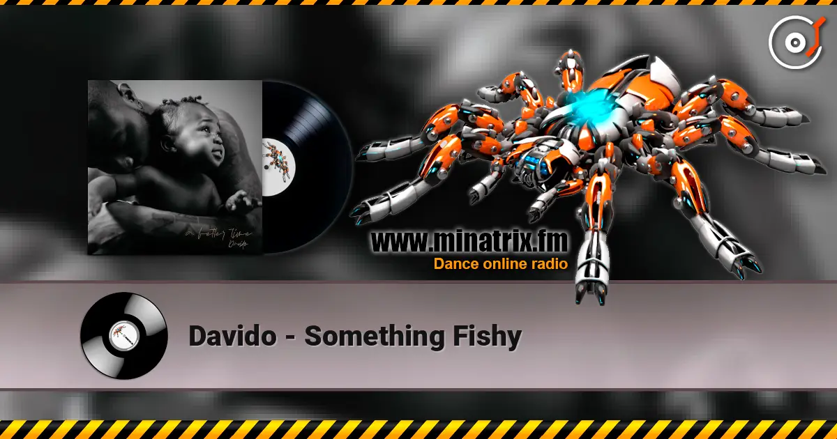Davido - Something Fishy listen online in high quality | Minatrix.FM
