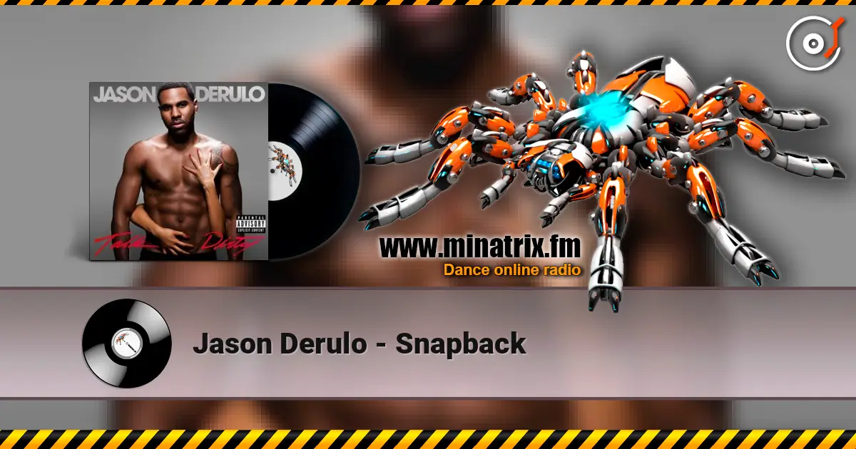 Jason Derulo - Snapback listen online in high quality | Minatrix.FM