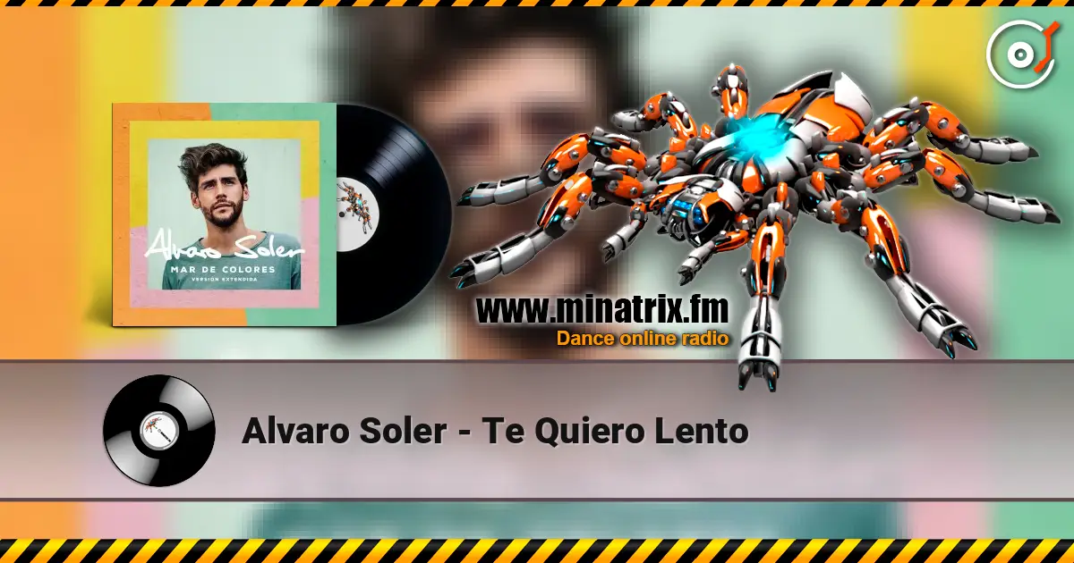 Alvaro Soler - Te Quiero Lento listen online in high quality | Minatrix.FM