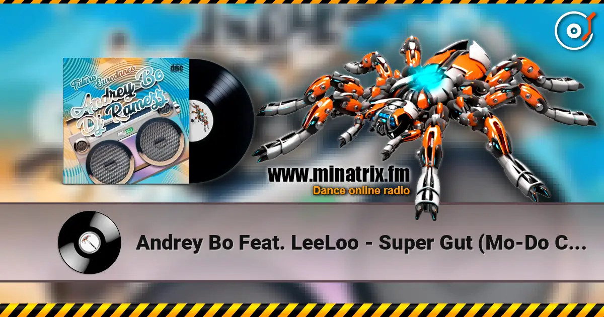 Andrey Bo Feat. LeeLoo - Super Gut (Mo-Do Cover) listen online in high quality | Minatrix.FM