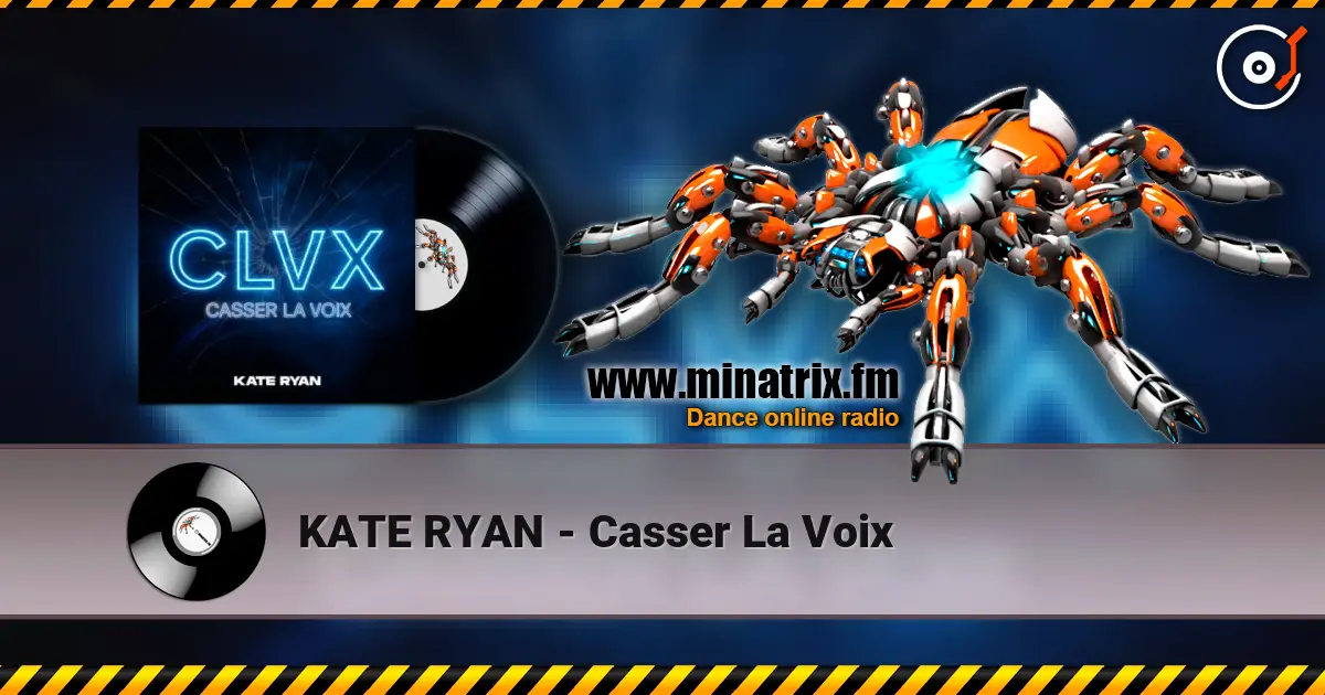KATE RYAN - Casser La Voix listen online in high quality | Minatrix.FM